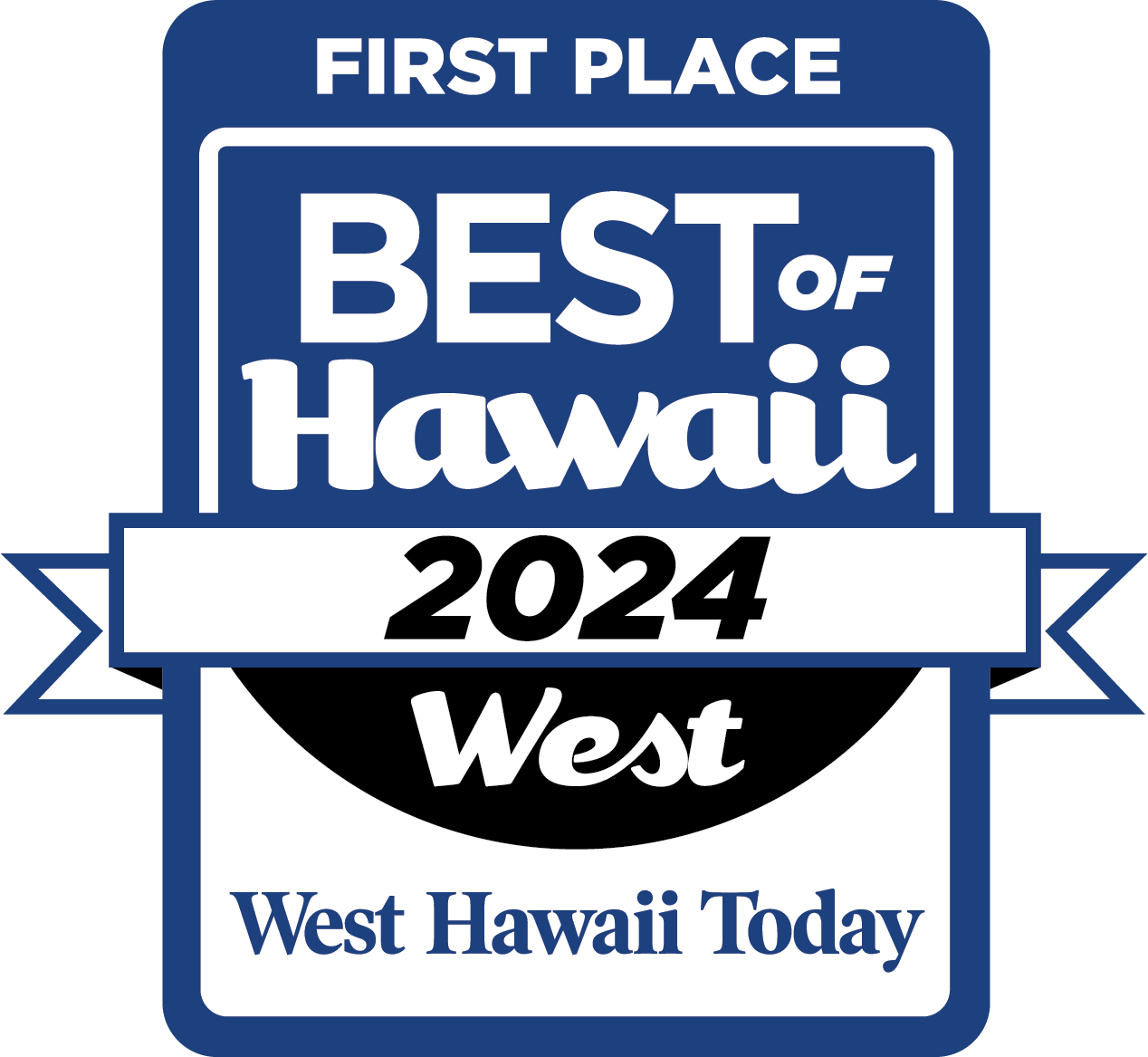 First Place Best of Hawaii 2024 West Hawaii Today